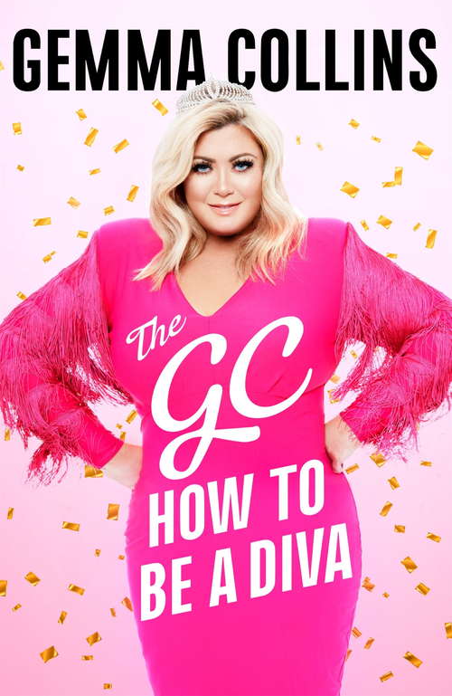 Book cover of The GC: How to Be a Diva