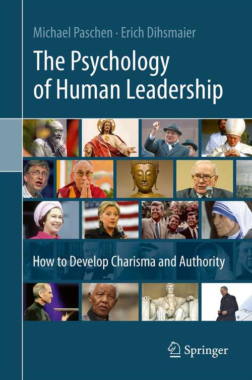 Book cover of The Psychology of Human Leadership: How To Develop Charisma and Authority