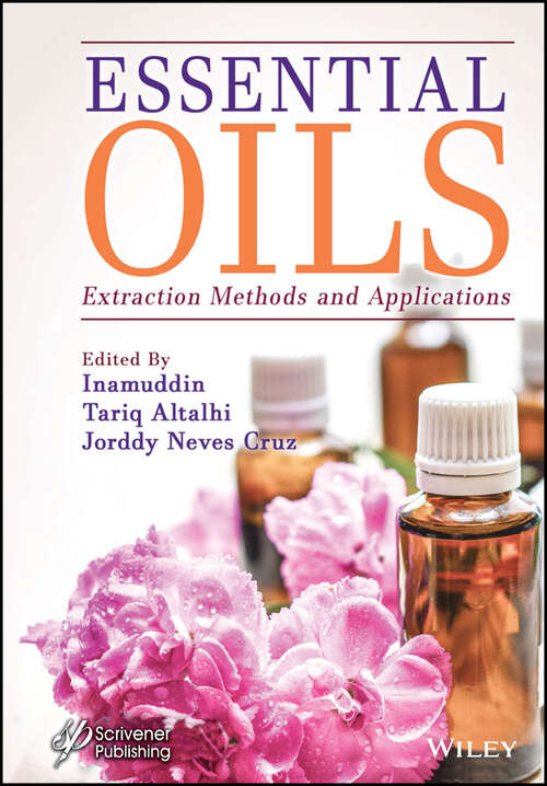 Book cover of Essential Oils: Extraction Methods and Applications