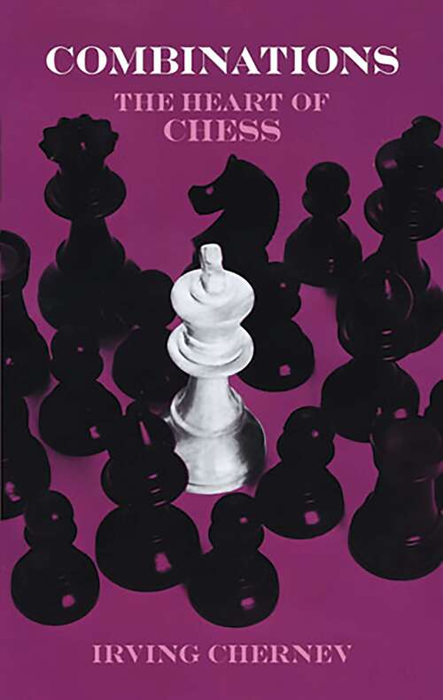 Book cover of Combinations: The Heart of Chess (Dover Chess)