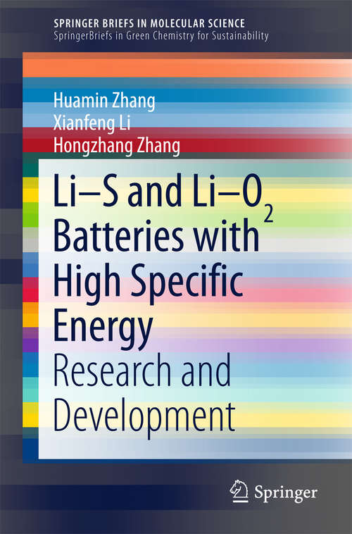 Li-S and Li-O2 Batteries with High Specific Energy