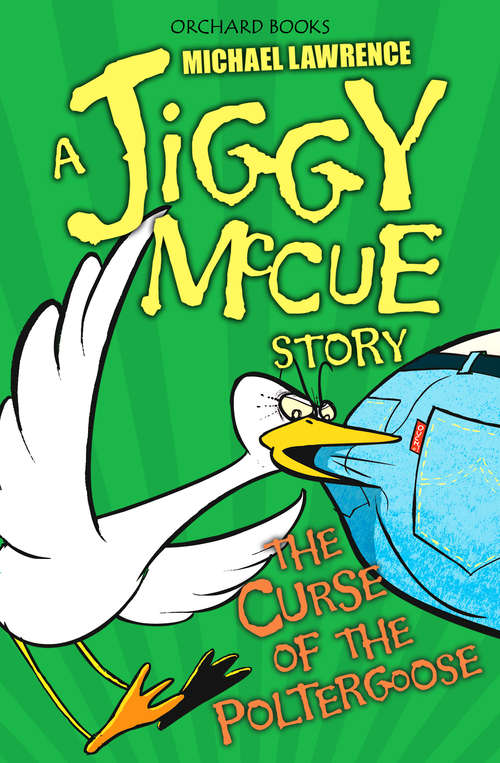 Book cover of Jiggy McCue: The Curse of the Poltergoose