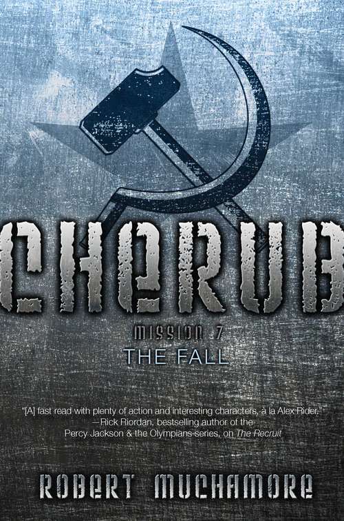 Book cover of CHERUB: The Fall (CHERUB #7)