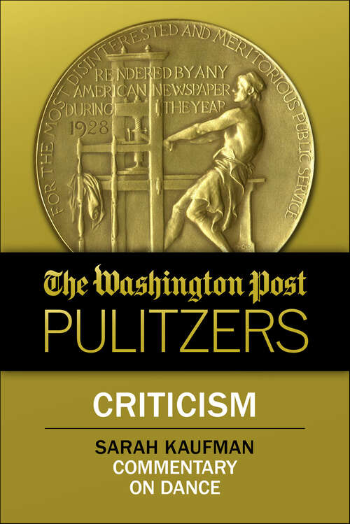 Book cover of The Washington Post Pulitzers: Criticism, Sarah Kaufman