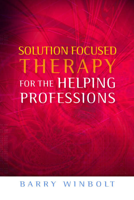 Book cover of Solution Focused Therapy for the Helping Professions