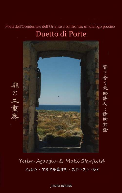Duetto di Porte: Poeti dell’Occidente e dell’Oriente a confronto: un dialogo poetico