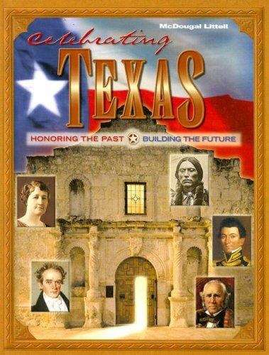 Book cover of Celebrating Texas: Honoring the Past, Building the Future