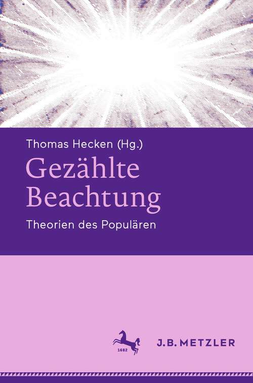 Book cover of Gezählte Beachtung: Theorien des Populären (2024)