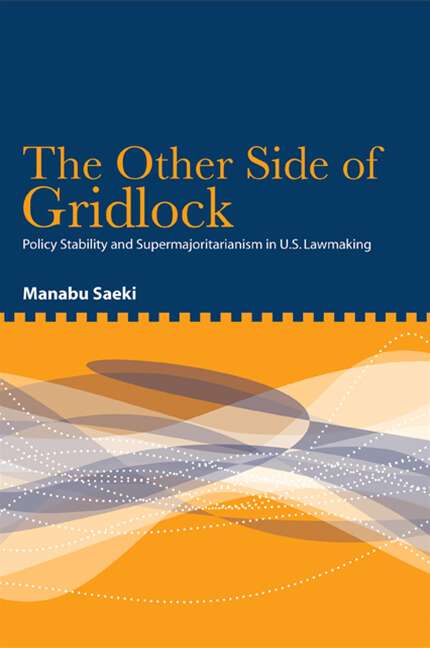 Book cover of The Other Side of Gridlock: Policy Stability and Supermajoritarianism in U.S. Lawmaking