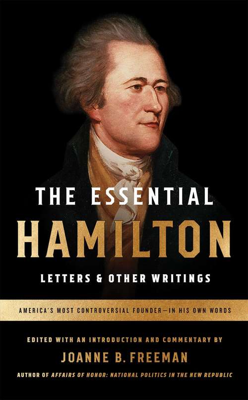 Book cover of The Essential Hamilton: Letters & Other Writings