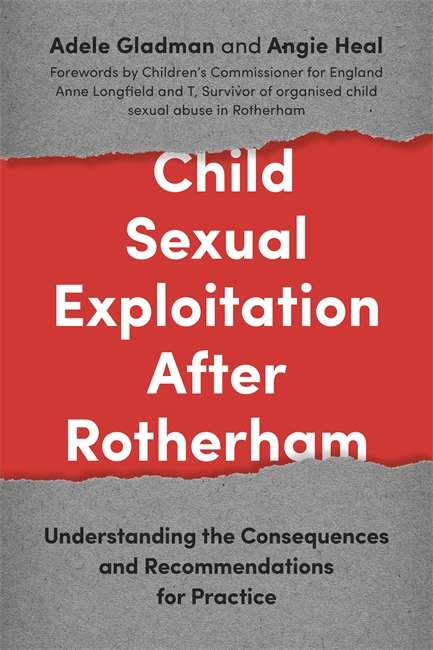 Book cover of Child Sexual Exploitation After Rotherham: Understanding the Consequences and Recommendations for Practice