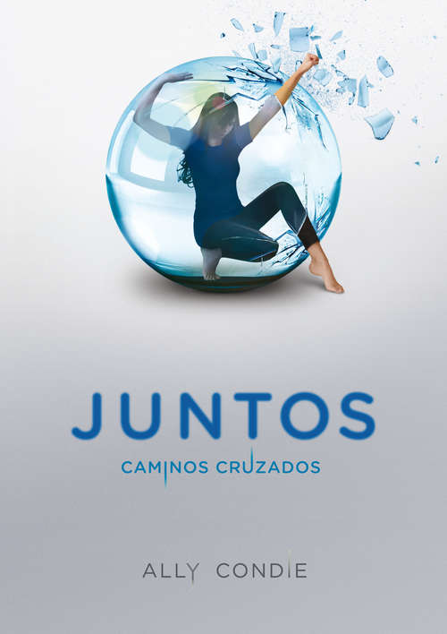 Book cover of Caminos cruzados: Juntos 2 (Juntos: Volumen 2)