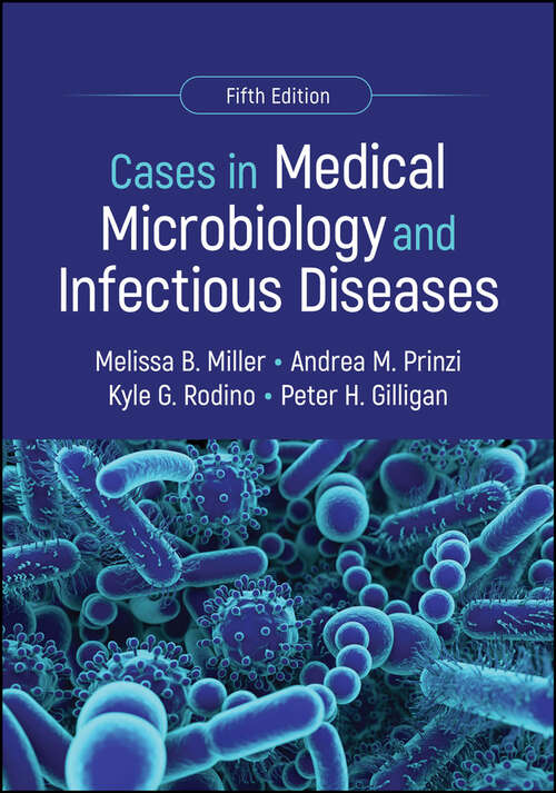 Book cover of Cases in Medical Microbiology and Infectious Diseases (ASM Books)