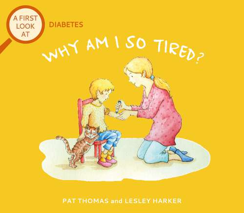 Book cover of Diabetes: Why am I so tired? (A First Look At #17)