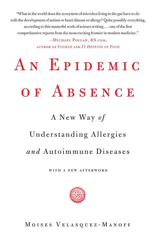 Book cover of An Epidemic of Absence: A New Way of Understanding Allergies and Autoimmune Diseases