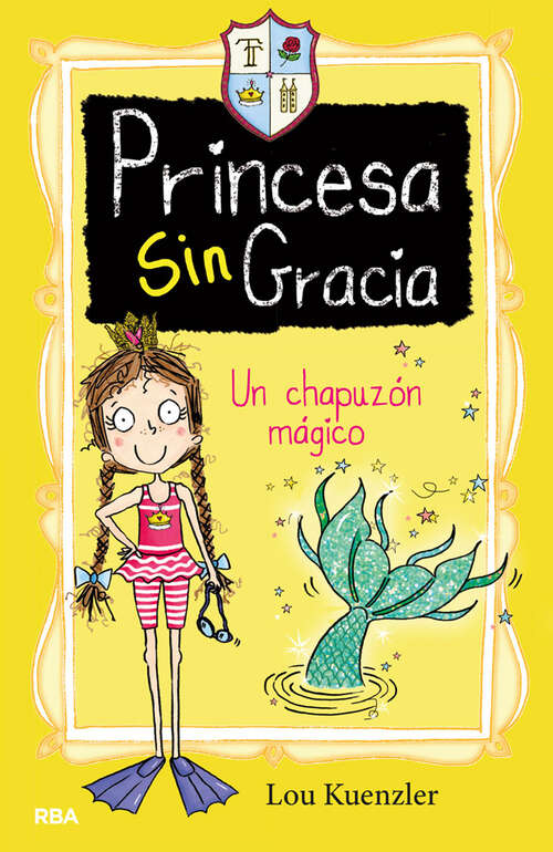 Book cover of Un chapuzón mágico (Princesa Sin Gracia: Volumen 3)