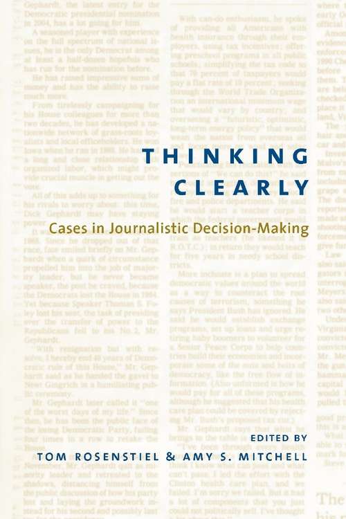 Book cover of Thinking Clearly: Cases in Journalistic Decision-Making