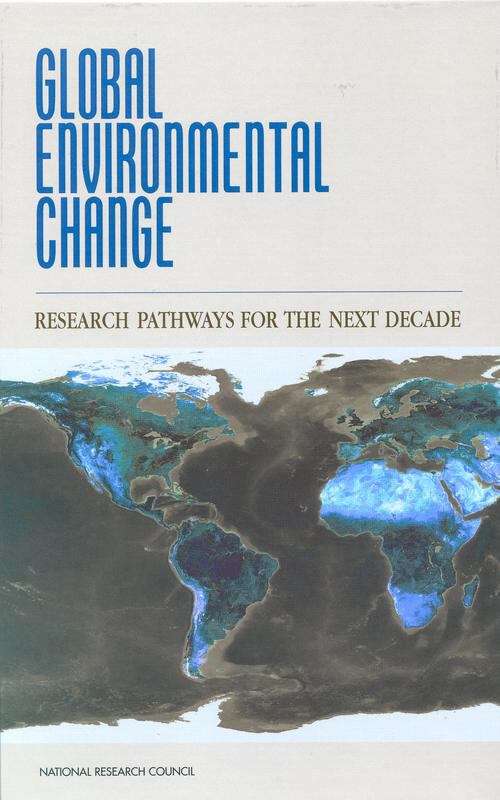 Book cover of Global Environmental Change: Research Pathways for the Next Decade