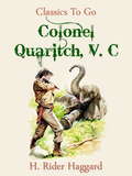 Colonel Quaritch, V.C.: Large Print (Classics To Go)