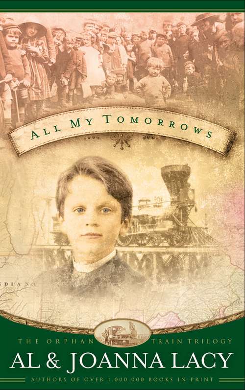 Book cover of All My Tomorrows (Orphan Trains Trilogy #2)