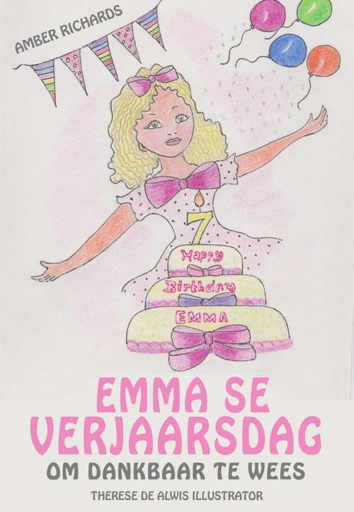 Emma se Verjaarsdag - Om Dankbaar te Wees
