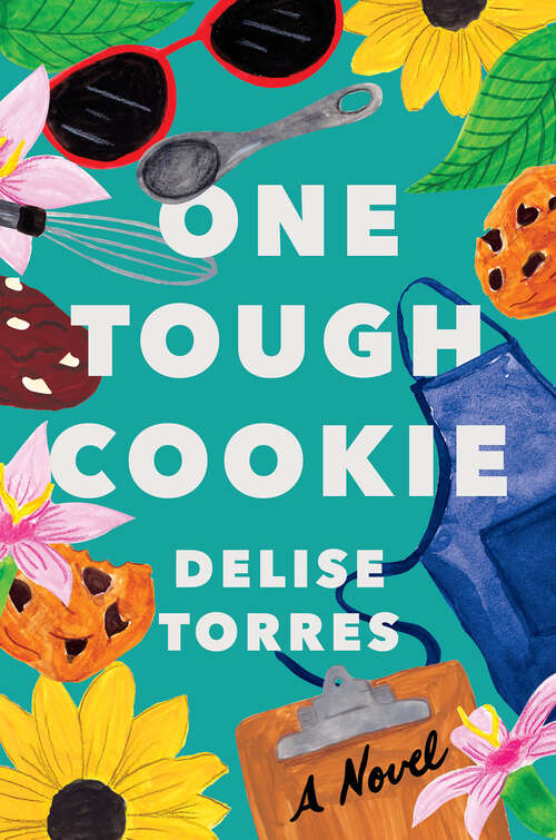 Book cover of One Tough Cookie: A Novel