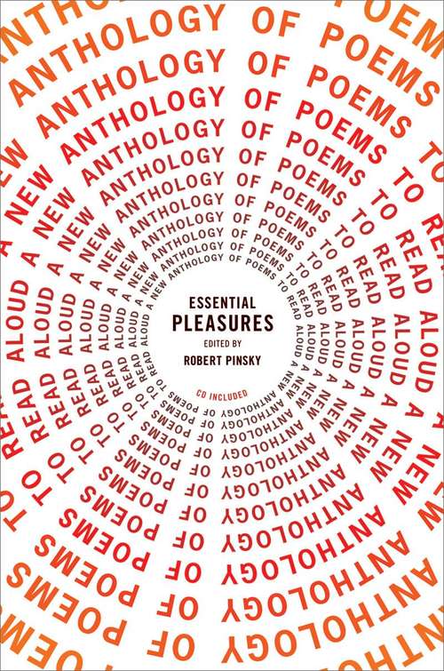 Book cover of Essential Pleasures: A New Anthology of Poems to Read Aloud