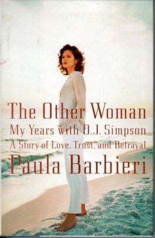 Book cover of The Other Woman: A Story of Love, Trust, and Betrayal