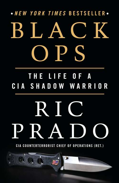 Book cover of Black Ops: The Life of a CIA Shadow Warrior