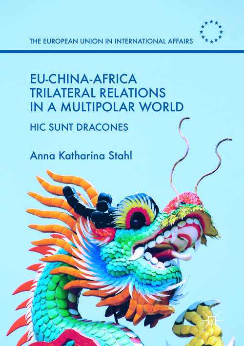 Book cover of EU-China-Africa Trilateral Relations in a Multipolar World