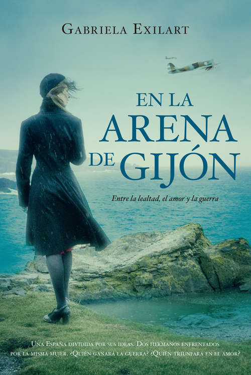 Book cover of En la arena de Gijón: Entre la lealtad, el amor y la guerra