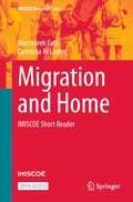 Migration and Home: IMISCOE Short Reader (IMISCOE Research Series)