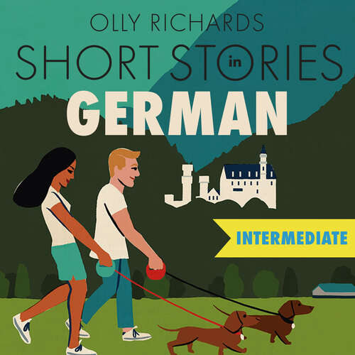 Book cover of Short Stories in German for Intermediate Learners: Read for pleasure at your level, expand your vocabulary and learn German the fun way! (Coffee Break Series)