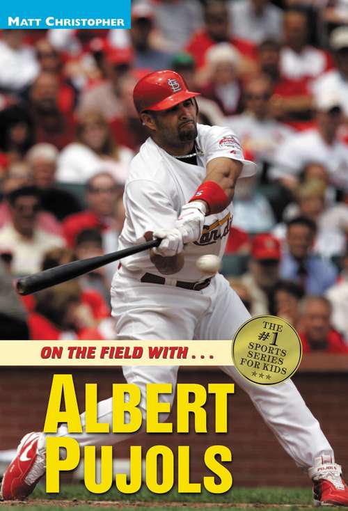 On the Field with…Albert Pujols
