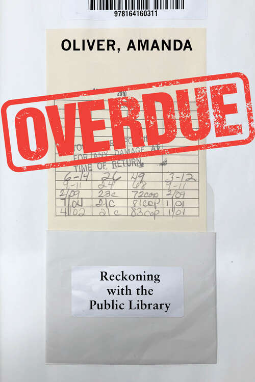 Book cover of Overdue: Reckoning with the Public Library