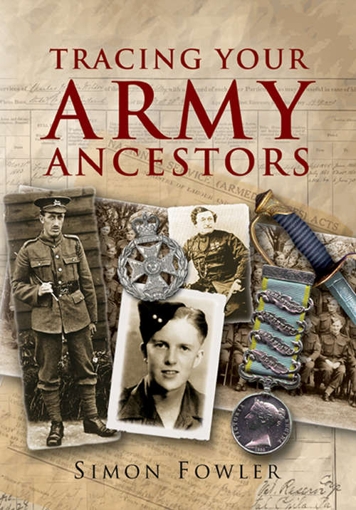 Book cover of Tracing Your Army Ancestors, Second Edition: A Guide for Family Historians (2) (Tracing Your Ancestors)