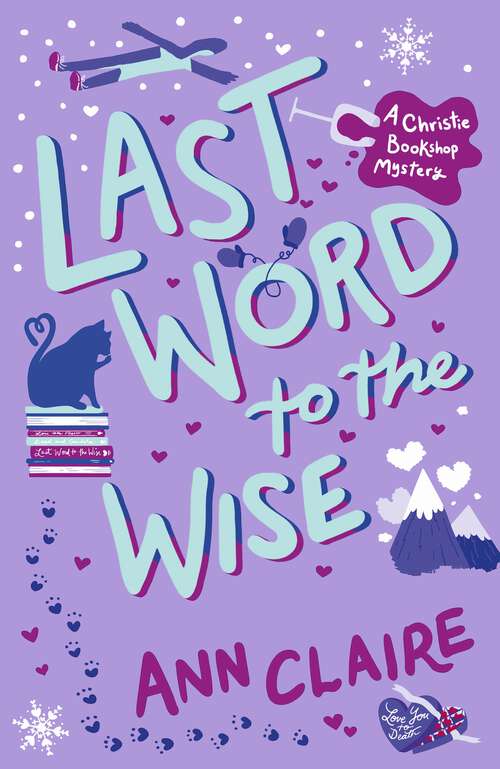 Book cover of Last Word to the Wise: A charming and addictive cosy murder mystery (The Christie Bookshop Mystery)