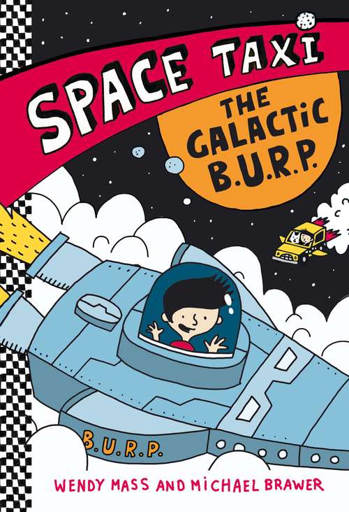 Book cover of Space Taxi: The Galactic B.U.R.P.