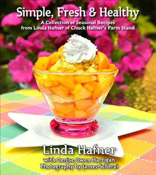 Book cover of Simple, Fresh & Healthy: A Collection of Seasonal Recipes