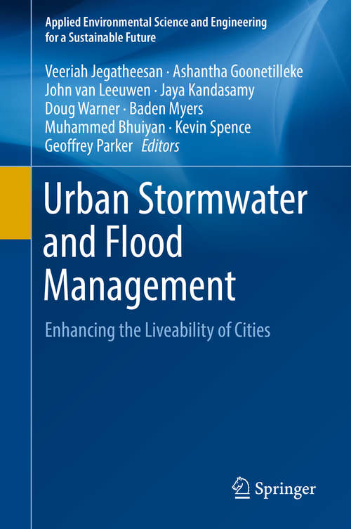 Urban Stormwater and Flood Management: Enhancing the Liveability of Cities (Applied Environmental Science and Engineering for a Sustainable Future)