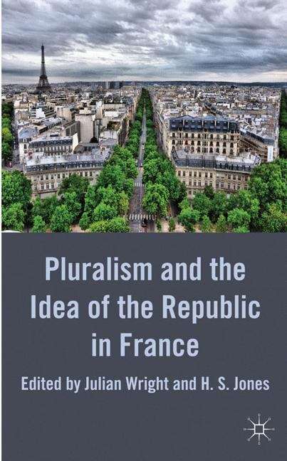 Pluralism and the Idea of the Republic in France