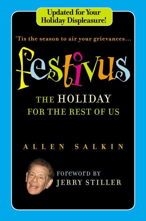 Book cover of Festivus: The Holiday for the Rest of Us
