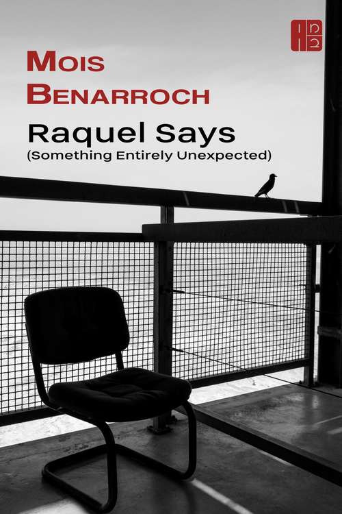 Book cover of Raquel Says (Something Entirely Unexpected)