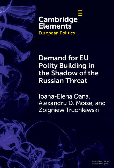 Book cover of Demand for EU Polity Building in the Shadow of the Russian Threat (Elements in European Politics)