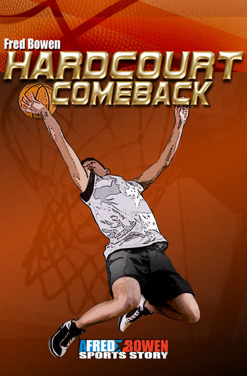 Book cover of Hardcourt Comeback (All-Star Sports Stories #7)