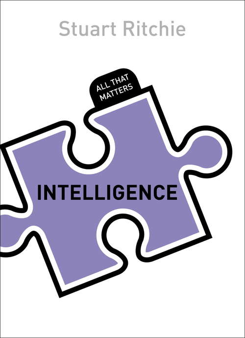 Book cover of Intelligence: All That Matters