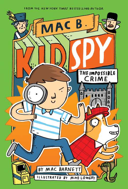 The Impossible Crime (Mac B. , Kid Spy #2)