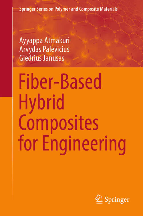 Book cover of Fiber-Based Hybrid Composites for Engineering (Springer Series on Polymer and Composite Materials)