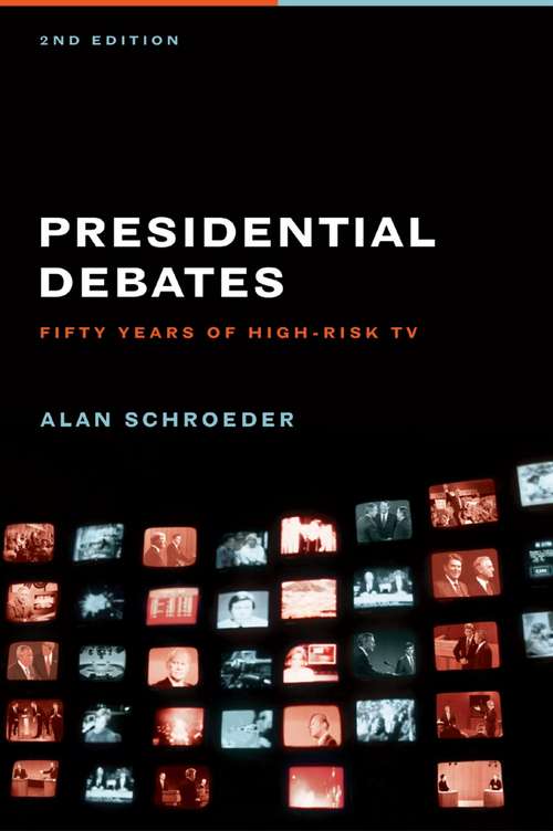 Presidential Debates: Fifty Years of High-Risk TV