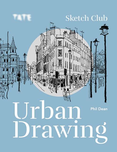 Book cover of Tate: Sketch Club Urban Drawing